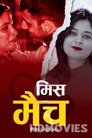 Mismatch (2024) Hindi Season 01 Ratri