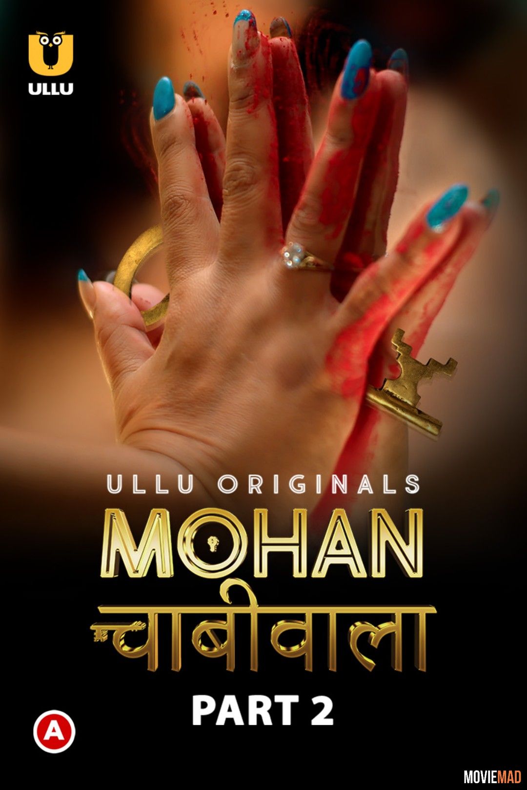 Mohan Chabhiwala Part 2 (2023) Hindi Ullu Originals Web Series HDRip 1080p 720p 480p Movie