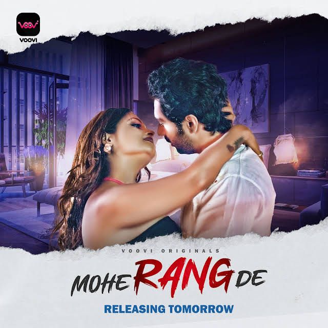 Mohe Range De (Season 1) Part 1 (2024) Hindi Voovi Web Series HDRip 720p 480p Movie