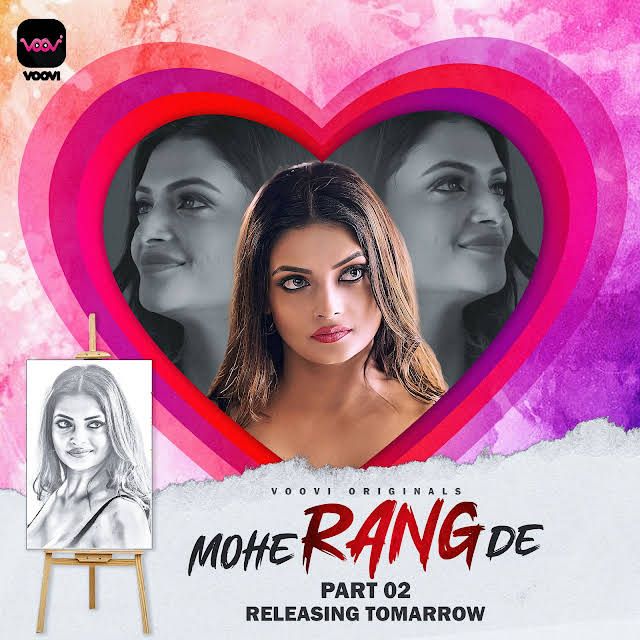 Mohe Range De (Season 1) Part 2 (2024) Hindi Voovi Web Series HDRip 720p 480p Movie