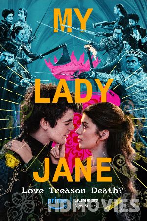 My Lady Jane (2024) Hindi Season 01 Movie