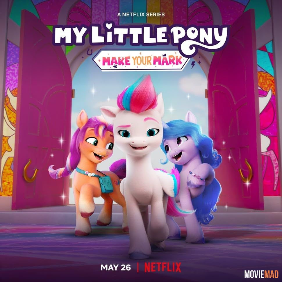 My Little Pony Make Your Mark 2023 S04 Hindi Dubbed NF Series Complete 720p 480p  HDRip Movie