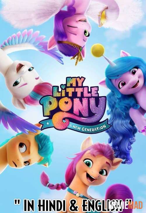 My Little Pony: A New Generation (2021) Hindi Dubbed WEB DL Full Movie 720p 480p Movie