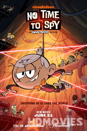 No Time to Spy A Loud House Movie(2024) English Movie