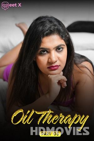 Oil Therapy 3 (2024) Hindi MeetX Movie