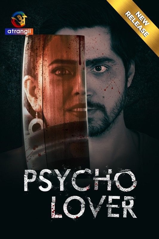 Psycho Lover (2024) Hindi Atrangii Short Film HDRip 720p 480p Movie