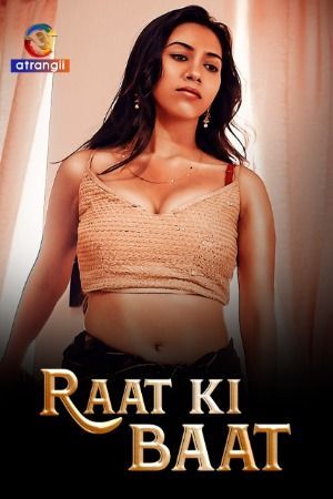 Raat Ki Baat S01 (2023) Hindi Atrangii Web Series HDRip 720p 480p Movie