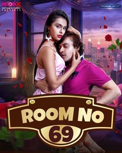 Room No 69 S01E01 (2023) Hindi Hindi Moodx Web Series HDRip 720p 480p Movie