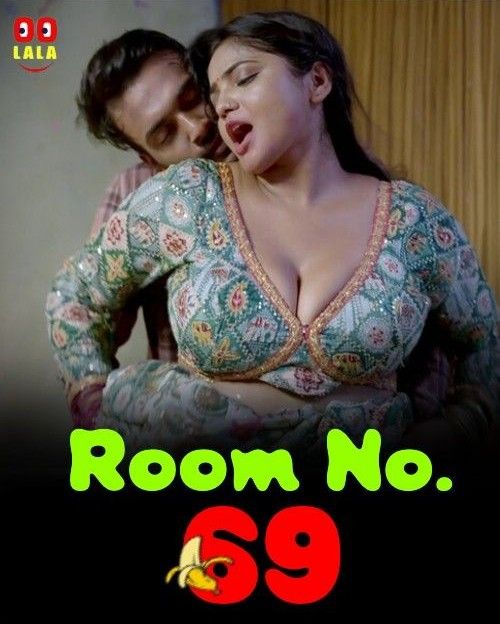 Room No. 69 S01 Part 1 (2023) Hindi Oolala Web Series HDRip 720p 480p Movie