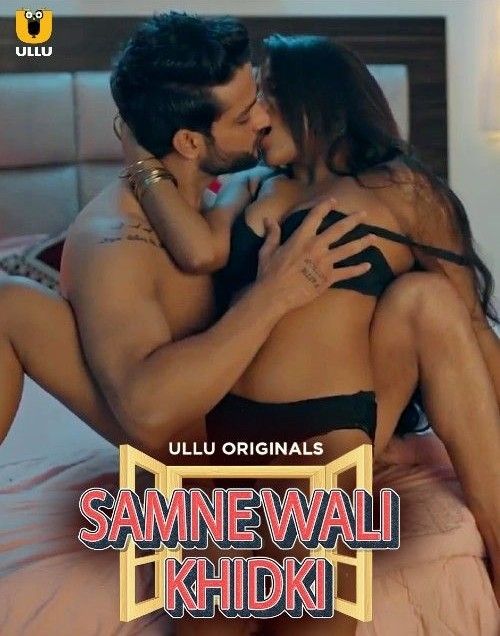 Samne Wali Khidki (Season 1) (2023) Hindi Ullu Complete Web Series HDRip 720p 480p Movie