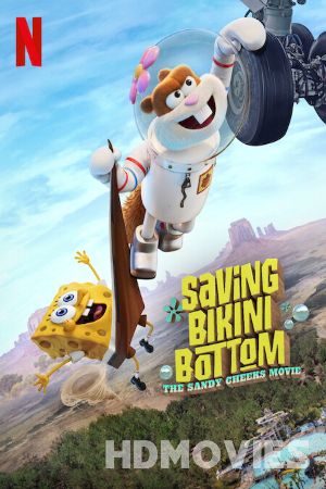 Saving Bikini Bottom The Sandy Cheeks Movie (2024) Hindi Dubbed Movie