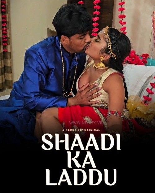 Shaadi Ka Laddu (2023) Hindi NeonX Short Film HDRip 720p 480p