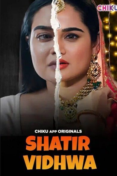 Shatir Vidhwa (2023) Chikuapp Hindi Short Film HDRip 720p 480p