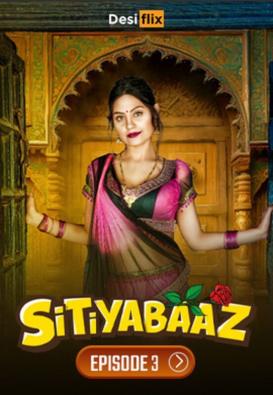 Sitiyabaaz S01E03 (2024) Hindi DesiFlix Web Series HDRip 720p 480p Movie