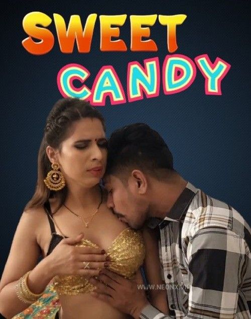 Sweet Candy (2023) Hindi NeonX Short Film HDRip 720p 480p Movie