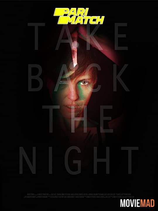 Take Back the Night (2022) Hindi (Voice Over) Dubbed WEBRip Full Movie 720p 480p Movie