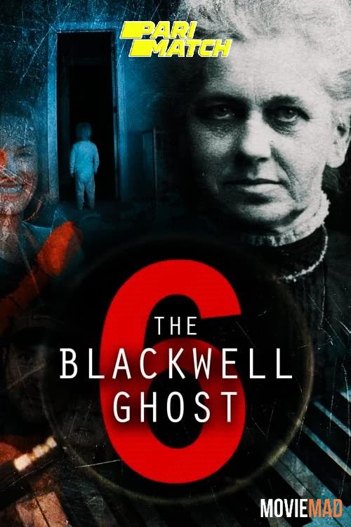 The Blackwell Ghost 6 2022 Hindi (Voice Over) Dubbed WEBRip Full Movie 720p 480p Movie