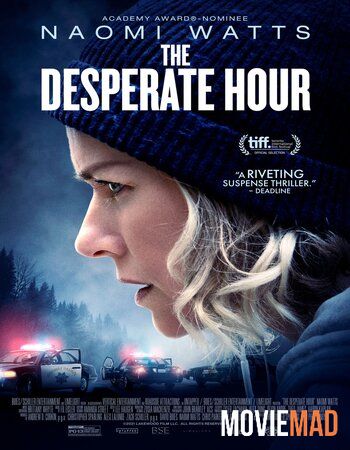 The Desperate Hour (2021) English WEB DL Full Movie 720p 480p Movie