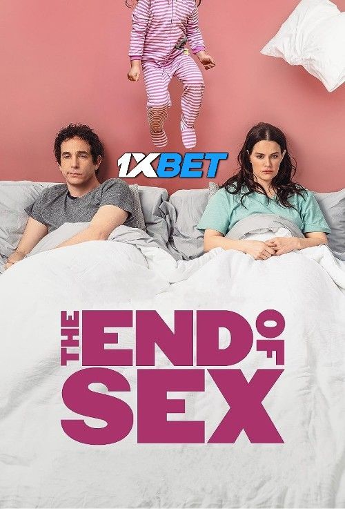 The End of Sex (2022) Hindi Dubbed ORG HDRip Full Movie 720p 480p Movie