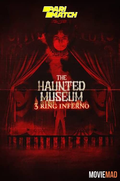 The Haunted Museum 3 Ring Inferno (2022) Hindi (Voice Over) Dubbed WEBRip Full Movie 720p 480p