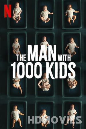 The Man with 1000 Kids (2024) Hindi Dubbed Season 1 Movie