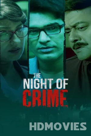 The Night of Crime (2024) Bengali Season 1 Movie