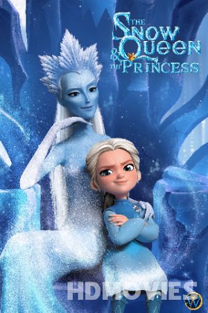 The Snow Queen and the Princess (2022) Hindi Dubbed Movie