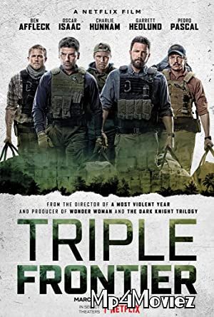 Triple Frontier (2019) Dual Audio Hindi 720p 480p