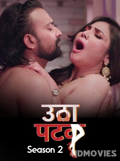 Utha Patak (2024) Hindi Season 02 Episodes 01 to 02 AltBalaji Movie