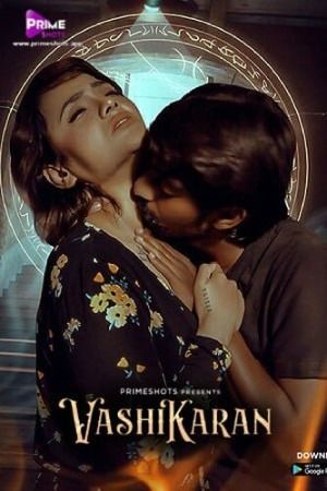 Vashikaran S02E02 (2024) Hindi PrimeShots Web Series HDRip 720p 480p Movie