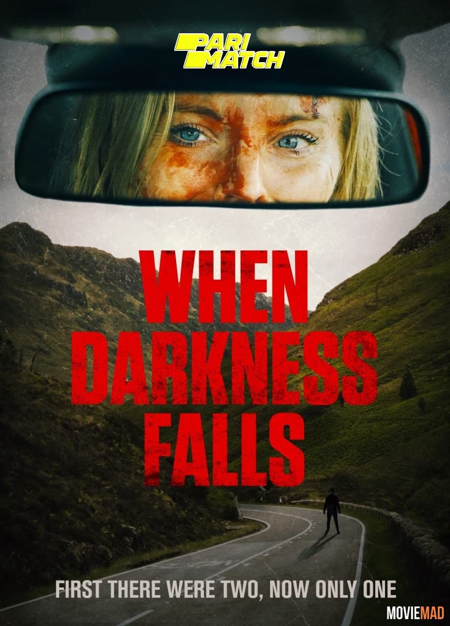 When Darkness Falls 2022 Hindi (Voice Over) Dubbed WEBRip Full Movie 720p 480p Movie