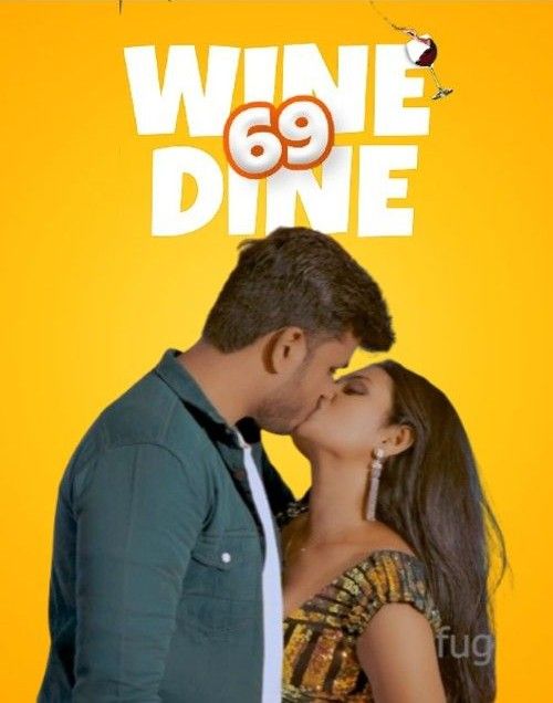 Wine Dine 69 S02E01 (2023) Hindi Fugi Web Series HDRip 720p 480p Movie