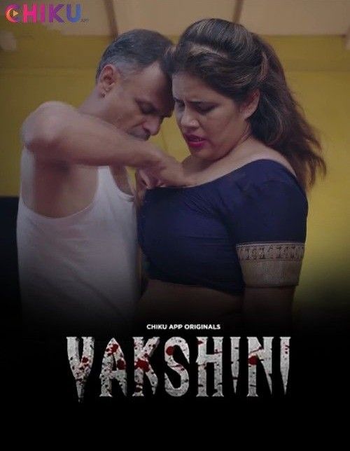 Yakshini S01 Part 1 (2023) Hindi Chiku Web Series HDRip 720p 480p Movie